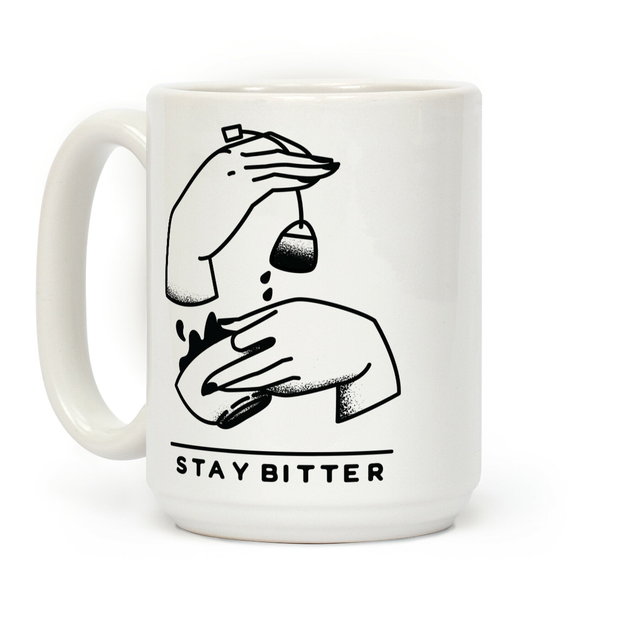 Stay Bitter Coffee Mug